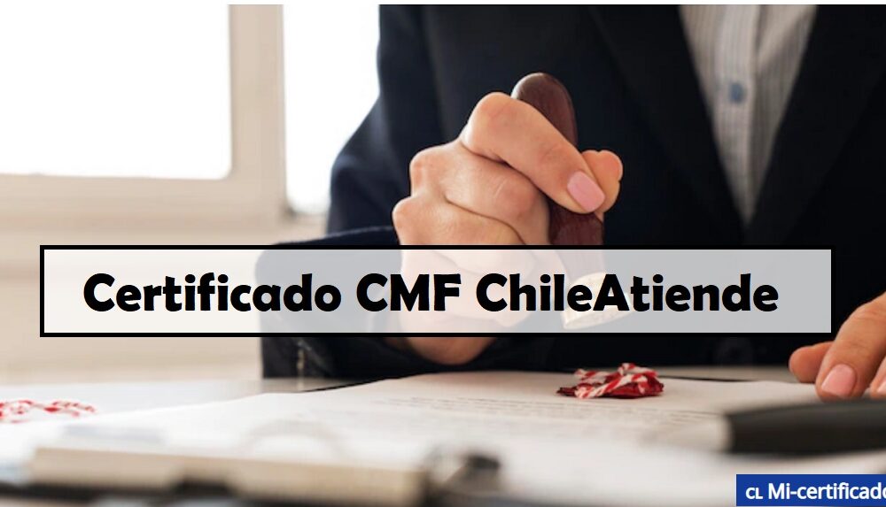 Certificado CMF ChileAtiende